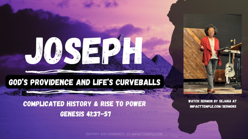 Complicated History & Rise to Power sermon from Genesis 41:37-57